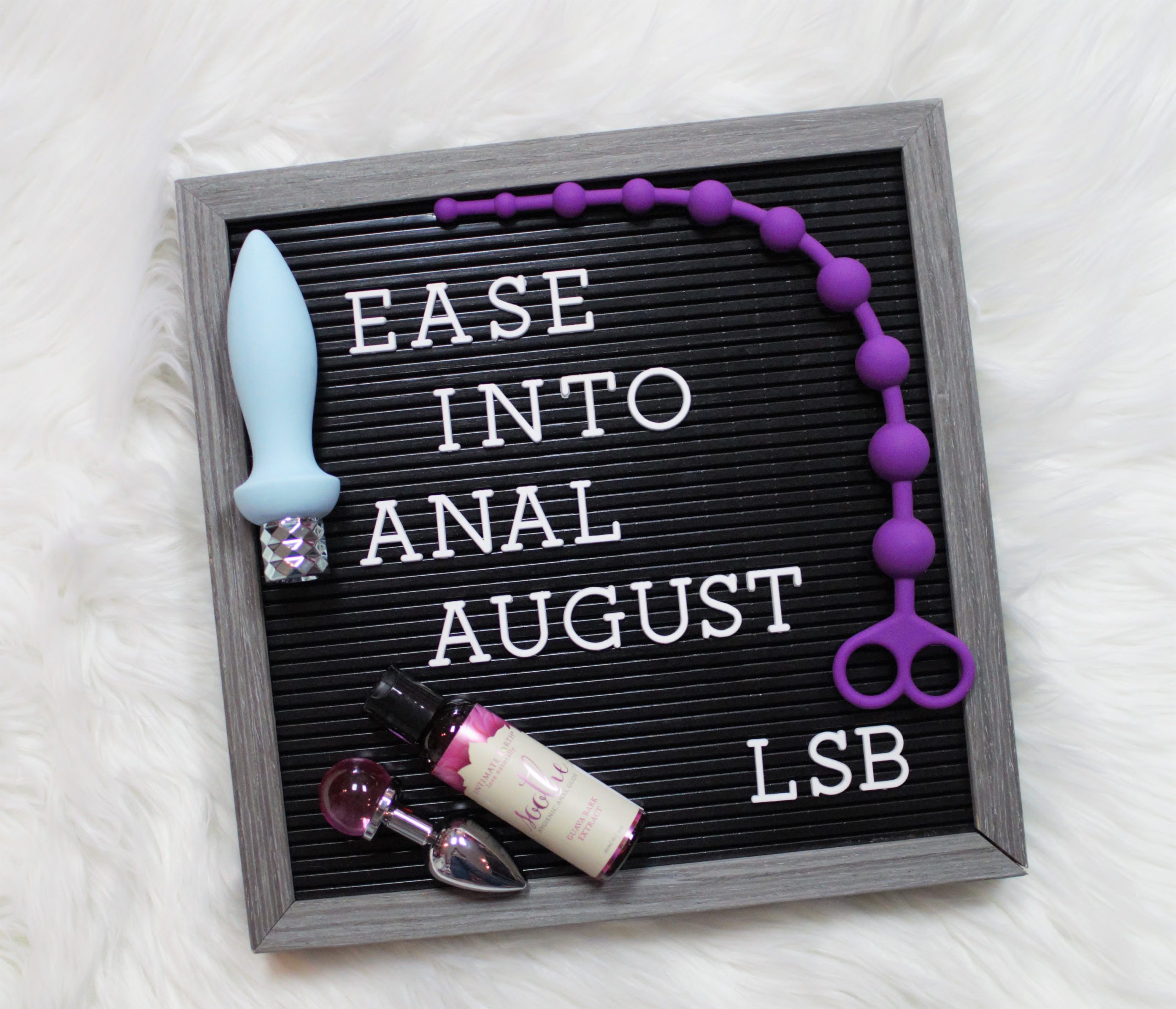 August ~ Anal Pleasure Month Love Shack Boutique 